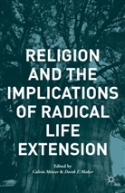 C. Mercer, Calvin Mercer, Calvin R. Maher Mercer, MAHER, Maher, D. Maher... - Religion and the Implications of Radical Life Extension