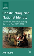 A Kane, A. Kane, Anne Kane - Constructing Irish National Identity