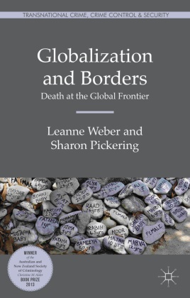 S Pickering, S. Pickering, Sharon Pickering,  Weber, L Weber, L. Weber... - Globalization and Borders - Death at the Global Frontier