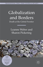 S Pickering, S. Pickering, Sharon Pickering, Weber, L Weber, L. Weber... - Globalization and Borders