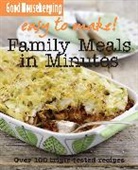 Good Housekeeping Institute - Good Housekeeping Easy to Make! Family Meals in Minutes