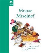 Margaret Greaves, Greaves Margaret, Jane Pinkney, Jane Pinkney, Pinkney Jane - Mouse Mischief
