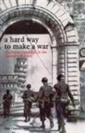 Ian Gooderson - A Hard Way to Make a War