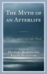 Keith Augustine, Augustine Keith, Michael Martin, Michael Augustine Martin - Myth of an Afterlife
