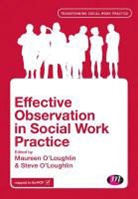 &amp;apos, Maureen O&amp;apos loughlin, Steve Ryden loughlin, O&amp;apos, Maureen O'Loughlin, Maureen O''''loughlin O''''loughlin... - Effective Observation in Social Work Practice
