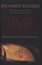 Richard Rhodes - Hell and Good Company