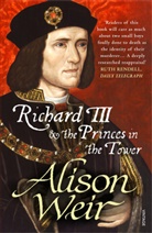 Alison Weir, Weir Alison - Richard III and the Princes in the Tower