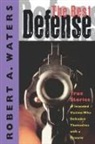 Robert A. Waters, Waters Robert A. - The Best Defense