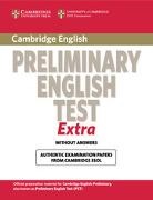 Cambridge ESOL - Cambridge Preliminary English Test Extra: Cambridge Exams Extra PET Student Book