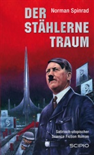 Ben B. Black, Norman Spinrad, Eric Zonfeld - Der stählerne Traum, 7 Teile