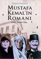 Yilmaz Gürbüz - Mustafa Kemalin Romani 1