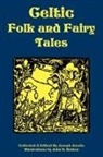 Joseph Jacobs, John D. Batten, Joseph Jacobs - Celtic Folk and Fairy Tales