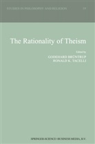 Godehard Brntrup, Godehar Brüntrup, Godehard Brüntrup, K Tacelli, K Tacelli, R. K. Tacelli - The Rationality of Theism