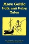 Joseph Jacobs, John D. Batten - More Celtic Folk and Fairy Tales