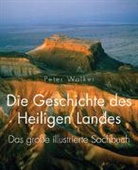 Peter Walker, Walker  Peter - Die Geschichte des Heiligen Landes