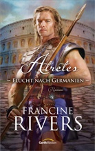 Francine Rivers - Atretes - Flucht nach Germanien