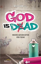 Kell Carr, Kelly Carr - God is Dad