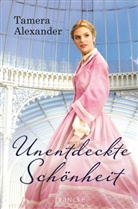 Tamera Alexander - Unentdeckte Schönheit