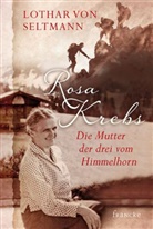 Lothar von Seltmann, Lothar von Seltmann - Rosa Krebs