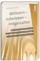 Reinhard Hauke - Mitfeiern - miterleben - mitgestalten