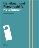 Tobias Frey, Manfre Ronstedt, Manfred Ronstedt - Hotelbauten. Handbuch und Planungshilfe