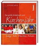Reinhard Abeln - Das große Kinderbuch zum Kirchenjahr