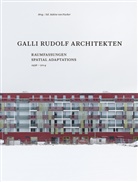 Andreas Galli, Yvonne Rudolf, Yehuda Safran, Hélène Binet, Tom Bisig, Ralph Feiner... - Galli Rudolf Architekten