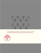 Christoph Allenspach, Brühw, Eugen Brühwiler, Claude Castella, Verena Huber Nievergelt, Sébastien Radouan... - UNIVERSITE MISERICORDE FRIBOURG - UNIVERSITAT MISERICORDE FREIBURG - CLASSICISME STRUCTUREL ET MODER