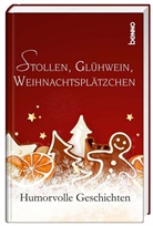 Charles Dickens, Joachim Ringelnatz, Rosegger, Volke Bauch - Stollen, Glühwein, Weihnachtsplätzchen