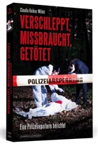 Claudia Keikus-Wilms - Verschleppt, missbraucht, getötet