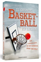 Claus Melchior - 111 Gründe, Basketball zu lieben
