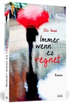 Juli Sand - Immer wenn es regnet