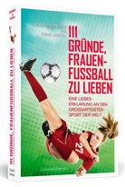 Stine Hertel, Ros Wernecke, Rosa Wernecke - 111 Gründe, Frauenfußball zu lieben