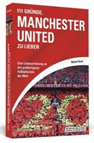 Michael Gösele - 111 Gründe, Manchester United zu lieben