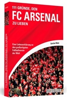 Christian Mader - 111 Gründe, den FC Arsenal zu lieben
