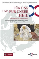 G Emmenegger, Gregor Emmenegger, Gregor Emmenegger (Dr. theol.) u a, Greg Emmenegger (Dr. theol.) u a Ther, Theresia Hainthaler, Manté Lenkaityté Ostermann... - Für uns und für unser Heil
