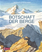 Reinhold Stecher - Botschaft der Berge