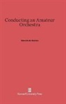 Malcolm H. Holmes - Conducting an Amateur Orchestra