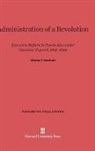 Charles T. Goodsell - Administration of a Revolution