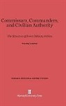 Timothy J. Colton - Commissars, Commanders, and Civilian Authority