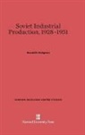 Donald R. Hodgman - Soviet Industrial Production, 1928-1951