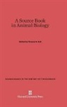 Thomas S. Hall - A Source Book in Animal Biology