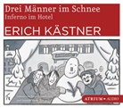 Erich Kästner, Gabriele Blum, Hans-Jürgen Schatz - Drei Männer im Schnee / Inferno im Hotel, 4 Audio-CDs (Hörbuch)