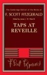 F Scott Fitzgerald, F. Scott Fitzgerald, James L. W. West, III West, James L. W. West, James L. W. West Iii - Taps At Reveille