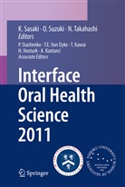 Keiich Sasaki, Keiichi Sasaki - Interface Oral Health Science 2011