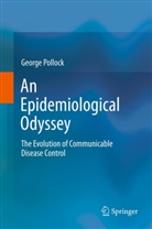 Georg Pollock, George Pollock - An Epidemiological Odyssey