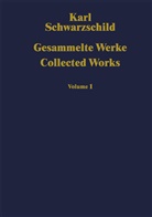 Karl Schwarzschild, Hans-Heinric Voigt, Hans-Heinrich Voigt - Gesammelte Werke Collected Works