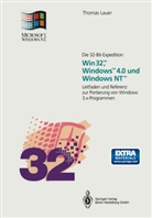 Thomas Lauer - Die 32-Bit-Expedition: Win32 , Windows 4.0 und Windows NT