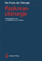 F Hollender, L F Hollender, L. F. Hollender, L.F. Hollender, -J Peiper, -J Peiper... - Pankreaschirurgie