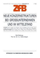 Horst Albach - Neue Konzernstrukturen bei Großunternehmen und im Mittelstand